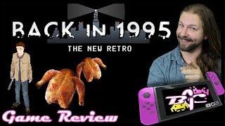 Back in 1995: Switch Review (also on PS4, Xbox, PC & Vita)