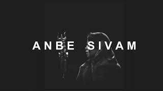 anbe sivam (slowed + reverbed)