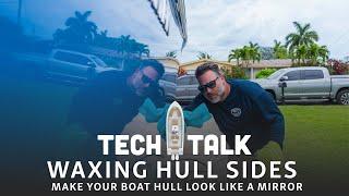 Tech Talk - How To Wax & Ceramic Coat Boat Hull Sides
