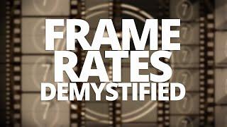 Which Frame Rate Is Best For You? Smooth Vs. Cinematic