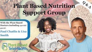 Plant Based Doctors | Q&A 8.12.21 | Plant Based Nutrition Support Group