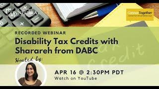 Disability Tax Credits with Sharareh from DABC | ConnecTogether