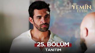 Bir Yemin Ettim 25. Bölüm Fragmanı | 20 Aralık Cuma @BirYeminEttimDizi