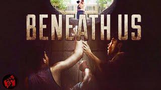 BENEATH US | Horror Survival Thriller | Full Movie | @FilmIsNowHorrorMovies