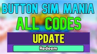 New Button Simulator Mania Codes | Roblox Button Simulator Mania Codes (May 2024)