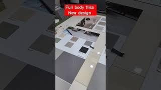 Full body tiles,Full body tiles new design,Full tiles new colour,Full body heavy duty tiles