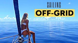 OFF-GRID on SAILBOAT! [ep 40]