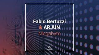 Fabio Bertuzzi & ARJUN - Megabyte Official Video