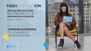 Textile Revolution: Sustainability & Innovation in Fashion by Jordana Guimarães | FASHINNOVATION