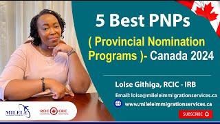 Top 5 Provincial Nominee Programs in Canada for 2024 You Can't Afford to Miss!