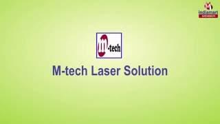 Industrial Machines by M-tech Laser Solution, Ahmedabad