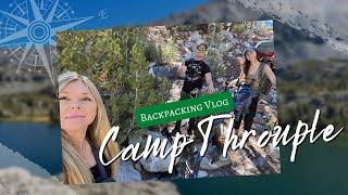 THROUPLE BACKPACKING ADVENTURE!