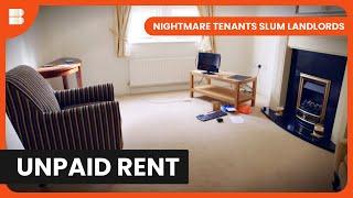 Unpaid Rent: Landlords' Worst Nightmare - Nightmare Tenants Slum Landlords - Documentary