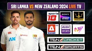 Sri Lanka vs New Zealand 2024 Live Telecast | SL vs NZ Test Series Channels & Streaming Guide