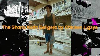 The Shorts of Keith Deligero by Chicken Ligaya