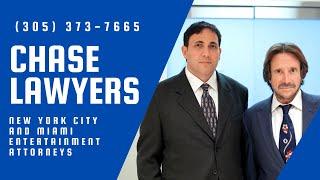 Chase Lawyers - Miami NYC Entertainment Attorneys