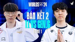 [FULL] GAME 1| T1 vs GEN (BO5) | CKTG 2024 - Bán Kết 2 | 27.10.2024