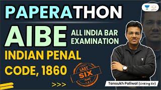 AIBE Paperathon | Indian Penal Code, 1860 | Tansukh Paliwal | Linking Laws