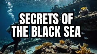 Unveiling the Mysteries of the Black Sea: Ancient Shipwrecks and Hidden Ecosystems