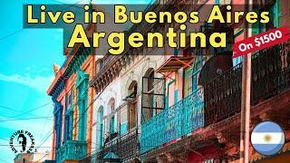 Live in Buenos Aires Argentina on $1500 | Buenos Aires Cost of Living | Buenos Aires Expat Life