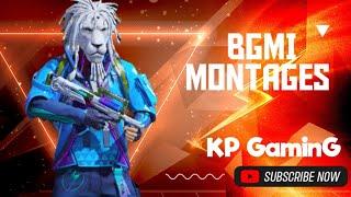 BGMI MONTAGES • KP GAMING