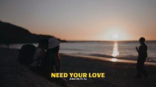 Jellal Rb - Need Your Love (feat.Tp) - Official MV