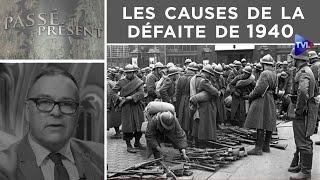 Les causes de la défaite de 1940 - Passé-Présent n°277 - TVL