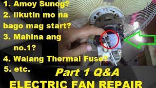 Part 1/Q&A ELECTRIC FAN Repair(TAGALOG)