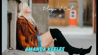 Amanda Keeles - Playin' It Cool