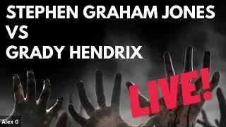 StoryFest 2021: Stephen Graham Jones vs  Grady Hendrix...LIVE!