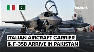 Italian aircraft carrier & F-35b touch down in Pakistan for high-stakes military drills | InShort