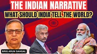 The Indian Grand Narrative I What Should India Promote as its Story I Brig Arun Sahgal I Aadi