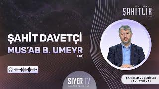 Şahit Davetçi Mus'ab b. Umeyr (ra) | Muhammed Emin Yıldırım  AVUSTURYA