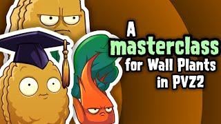 A masterclass to Wall Plants (in PVZ2)