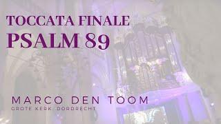 MARCO DEN TOOM - Impro. Psalm 89 DORDRECHT, Grote Kerk