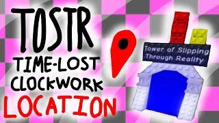 ToSTR Location (Time-Lost Clockwork) (JTOH)