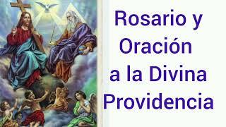 Rosario y oración a la Divina Providencia.