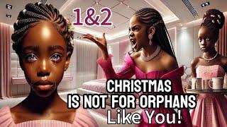 Christmas is Not For Orphans Like You! Full #movie #Tales #africanfolktales  #folkstories #storytime