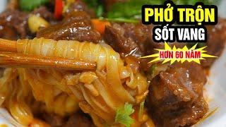 Phở trộn sốt vang | Công thức LẠ làm sốt vang gia truyền hơn nửa thế kỉ #hanoifood