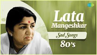 Lata Mangeshkar Sad Songs | Zindagi Ki Na Toote Ladi | Neela Aasman So gaya | 80s Hindi Songs