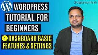 WordPress Tutorial for Beginners | Part 1 | Basic Settings and Features on WordPress Dashboard