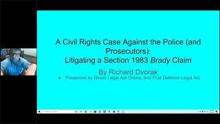 A Civil Rights Case Against the Police and Prosecutors: Litigating a Section 1983 Brady Claim