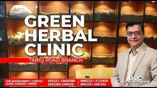 GREEN HERBAL CLINIC | Tariq Road Branch | Hakeem Shah Nazir