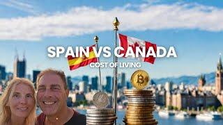 BATTLE OF THE BUDGETS: SPAIN VS CANADA - COMPARING COST OF LIVING | EP 10