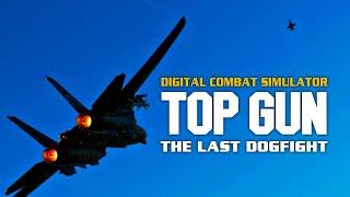 DCS WORLD | TOP GUN : The Last Dogfight