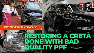 CSI: Restoring a Creta done with BAD QUALITY PPF | Car Squad India