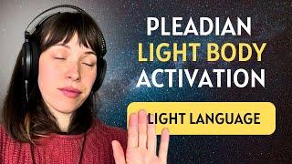 Pleadian Light Body Activation | Auric Field Upgrading | Light Language & Sound Healing