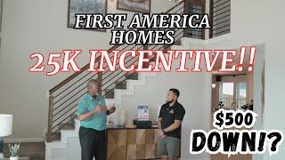 San Antonio Texas Builder Highlight | First America Homes! $500 DOWN HOME TOUR with 25K Incentive!!