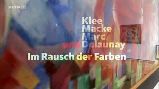 Klee, Macke, Marc und Delaunay - Im Rausch der Farben