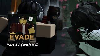 Roblox EVADE (Voice Chat) - Part 4